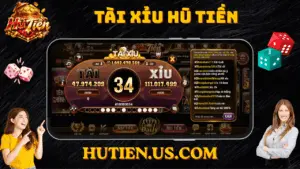Tài xỉu HŨ Tiền