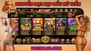 Khuyến mại nạp đầu Hũ Tiền