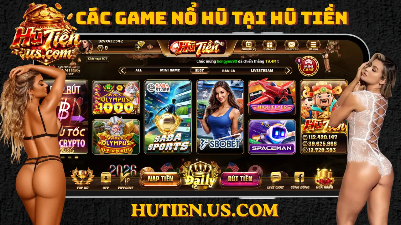 Các game nổ hũ tại Hutien